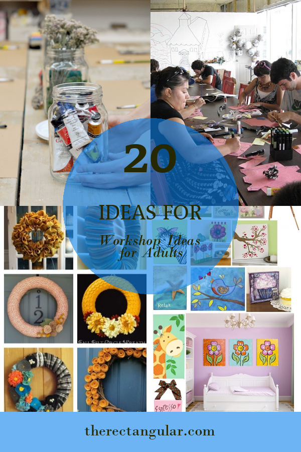 Workshop Ideas For Adults